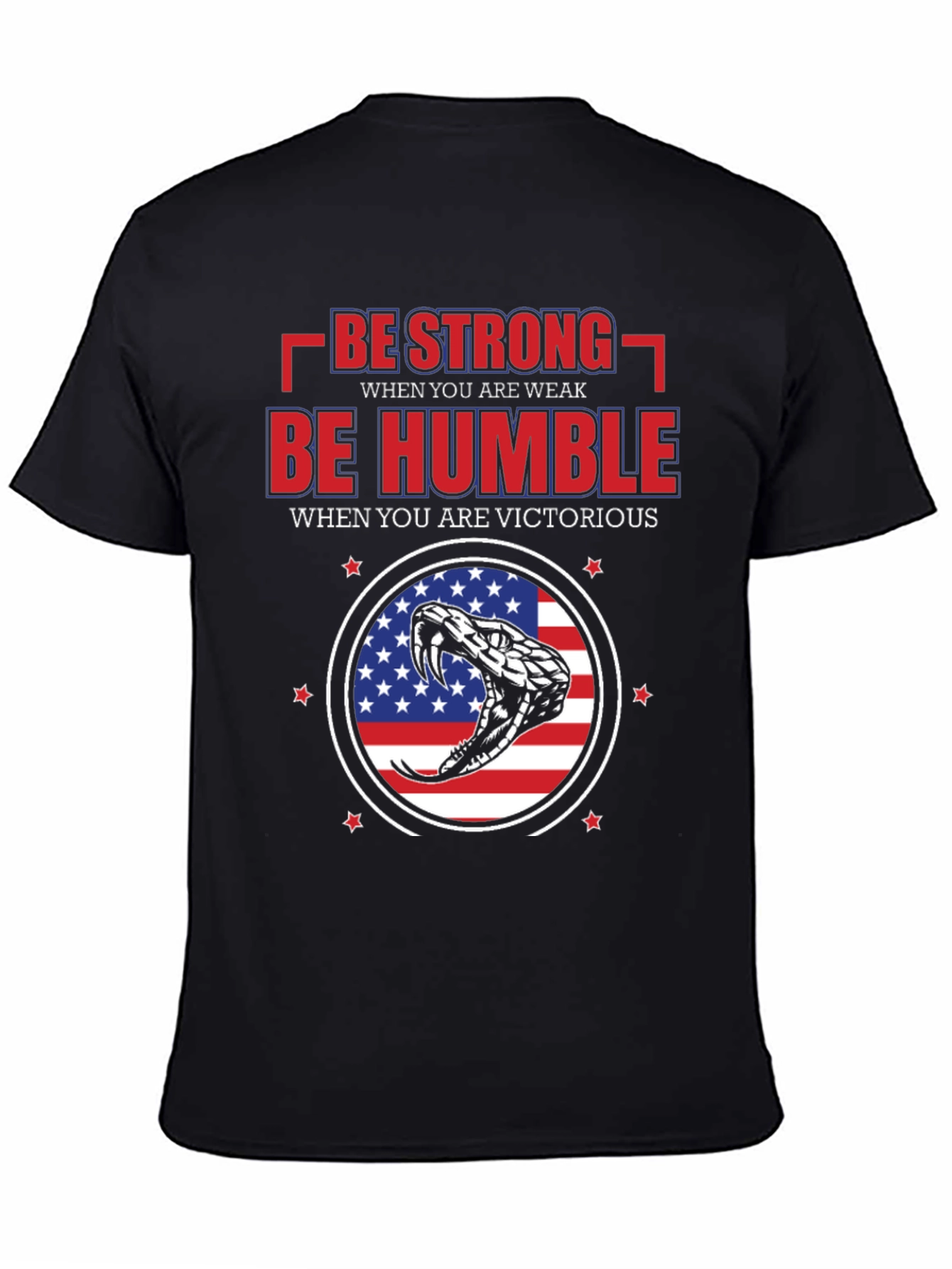 Be Strong Be Humble Patriotic T-Shirt