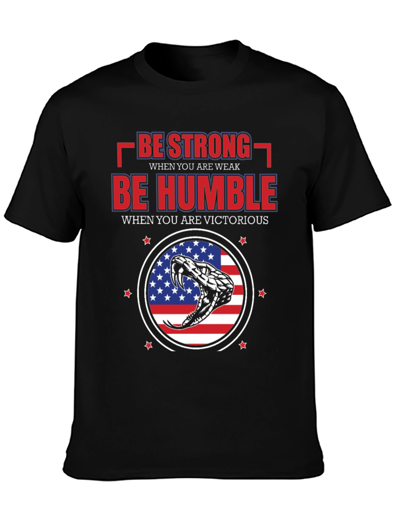 Be Strong Be Humble Patriotic T-Shirt