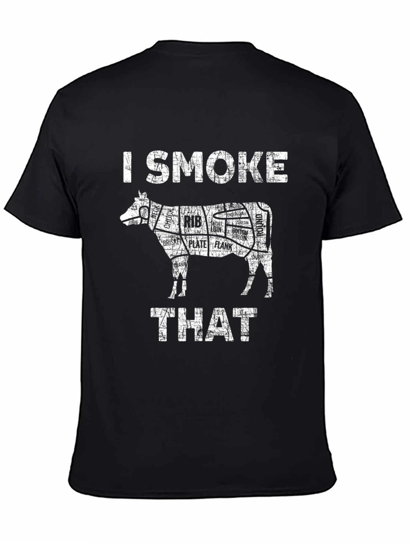 I Smoke That Beef Butcher Cut T-Shirt
