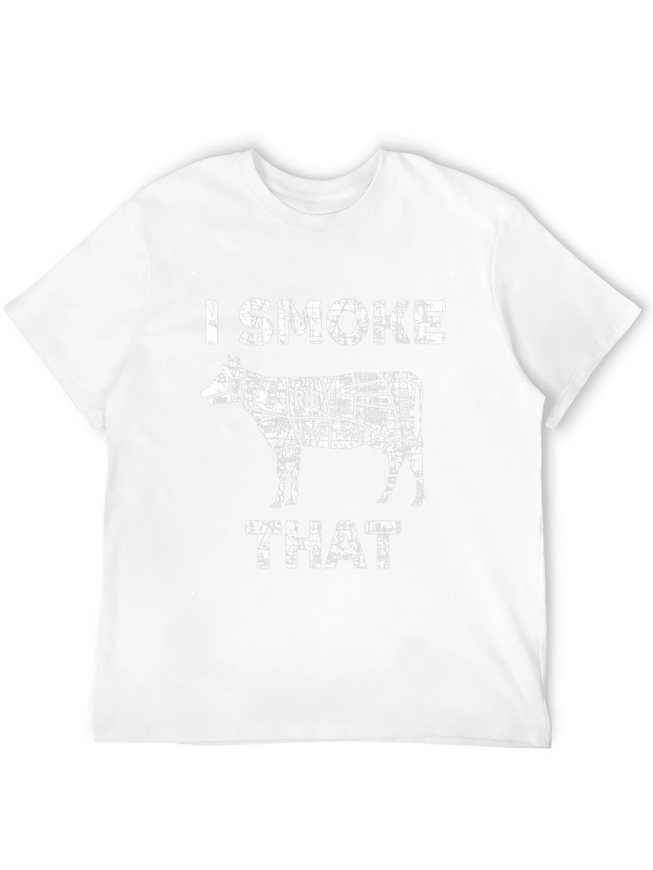 I Smoke That Beef Butcher Cut T-Shirt