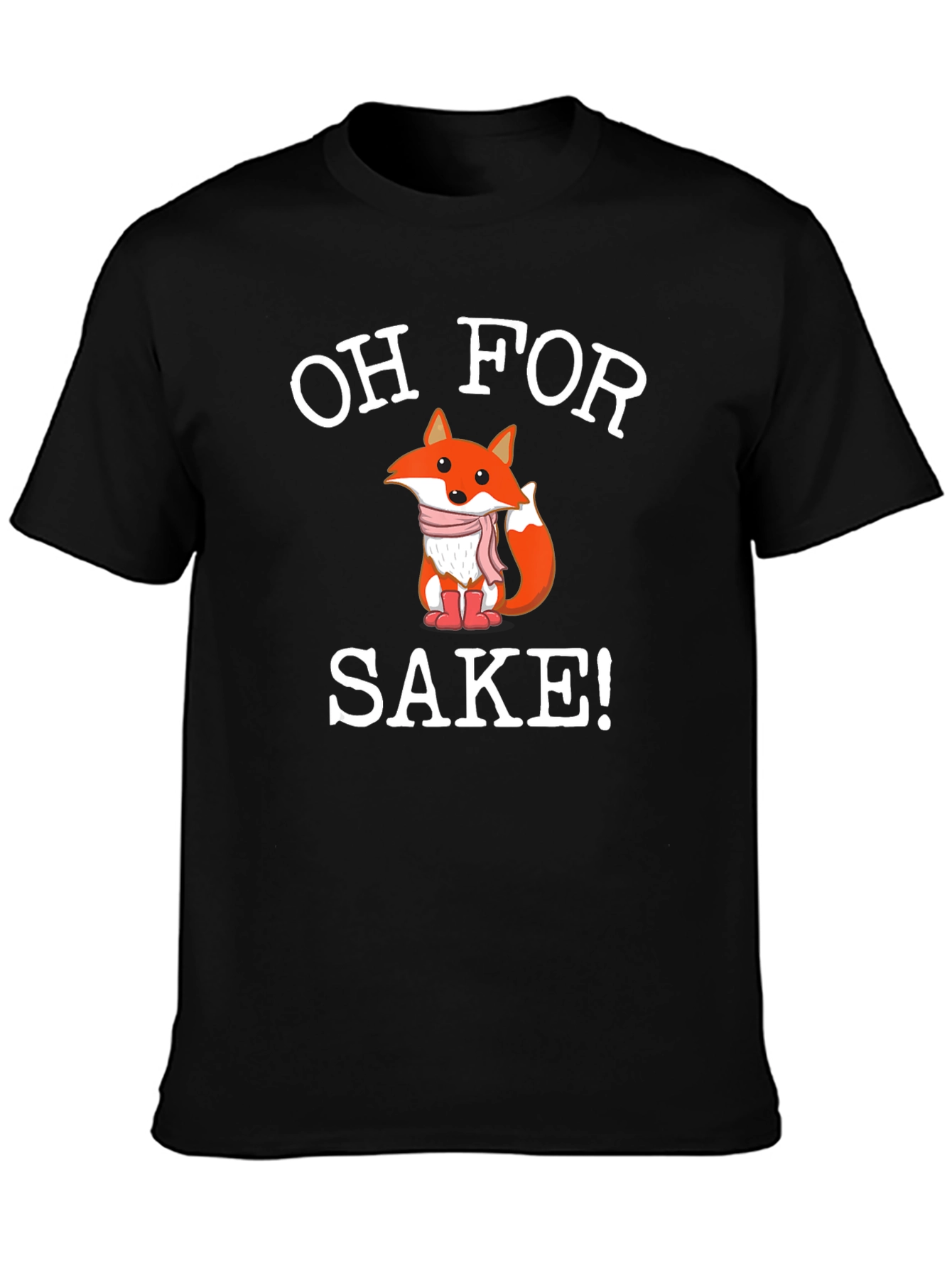 Oh For Fox Sake! Novelty Graphic Tee