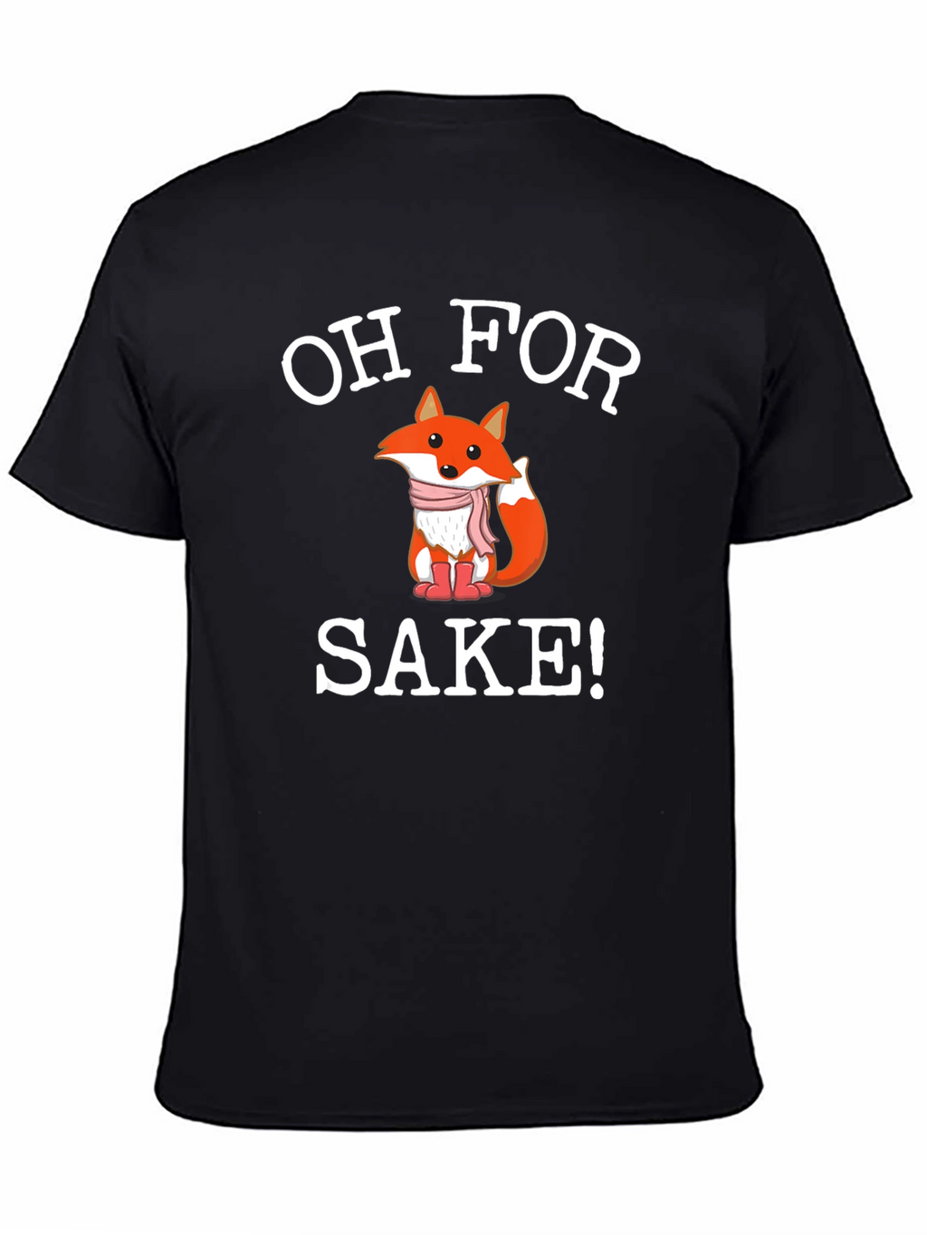 Oh For Fox Sake! Novelty Graphic Tee