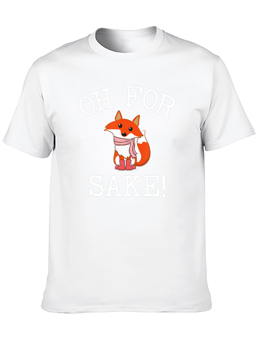 Oh For Fox Sake! Novelty Graphic Tee