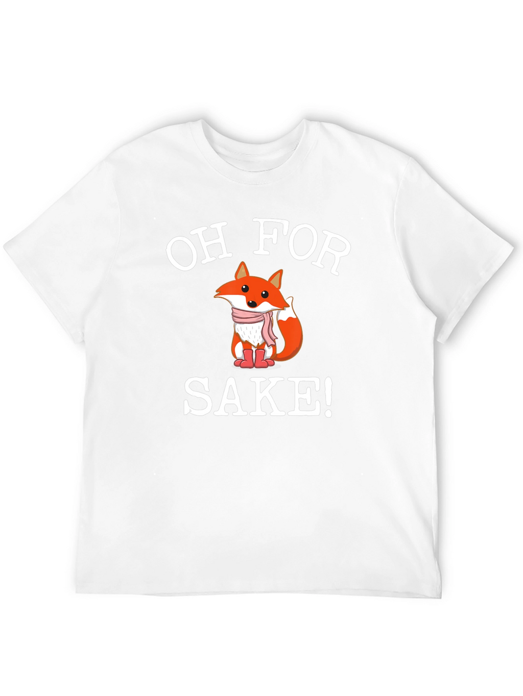 Oh For Fox Sake! Novelty Graphic Tee