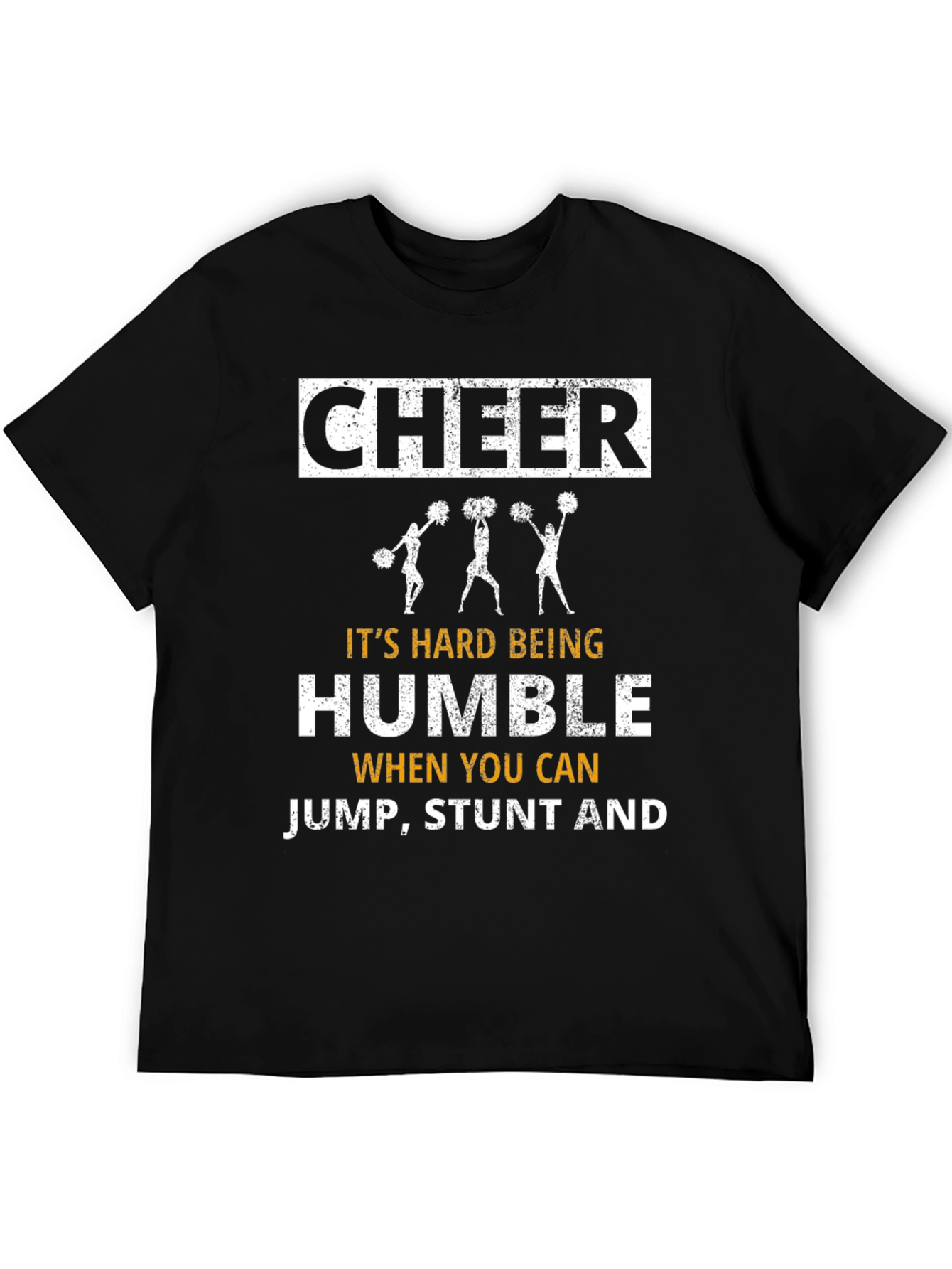 Cheerleader Graphic Tee: Its Hard Being Humble