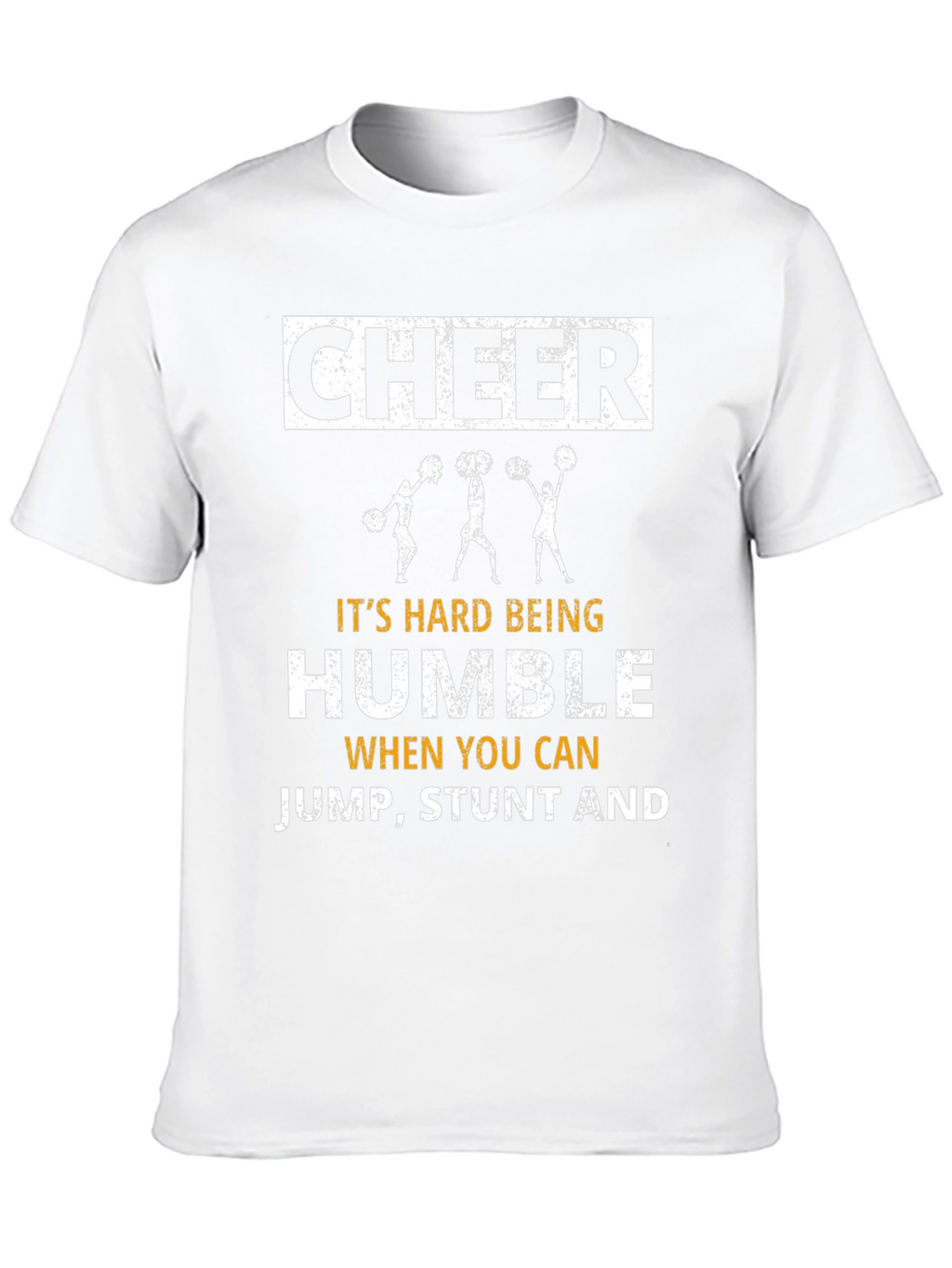 Cheerleader Graphic Tee: Its Hard Being Humble