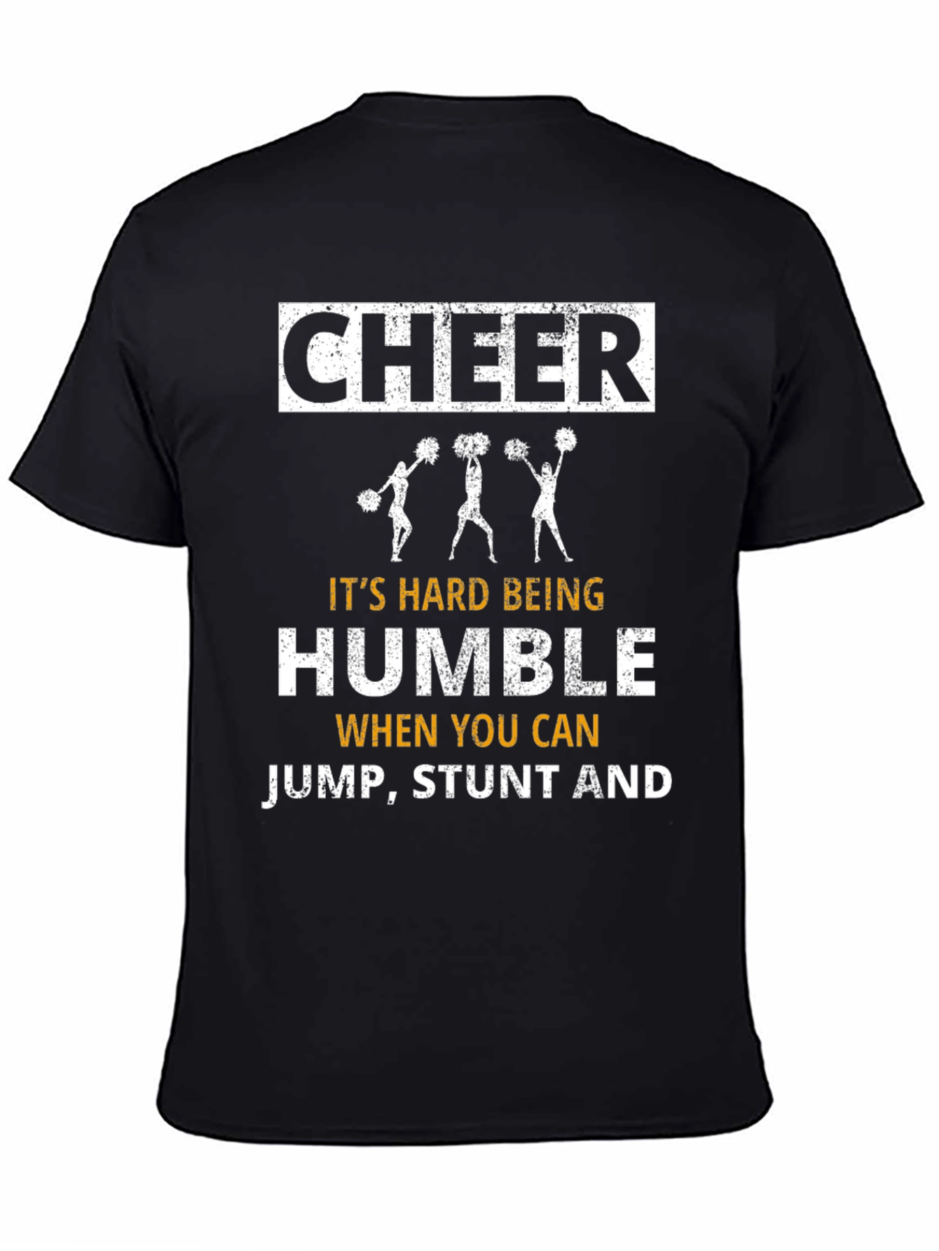 Cheerleader Graphic Tee: Its Hard Being Humble