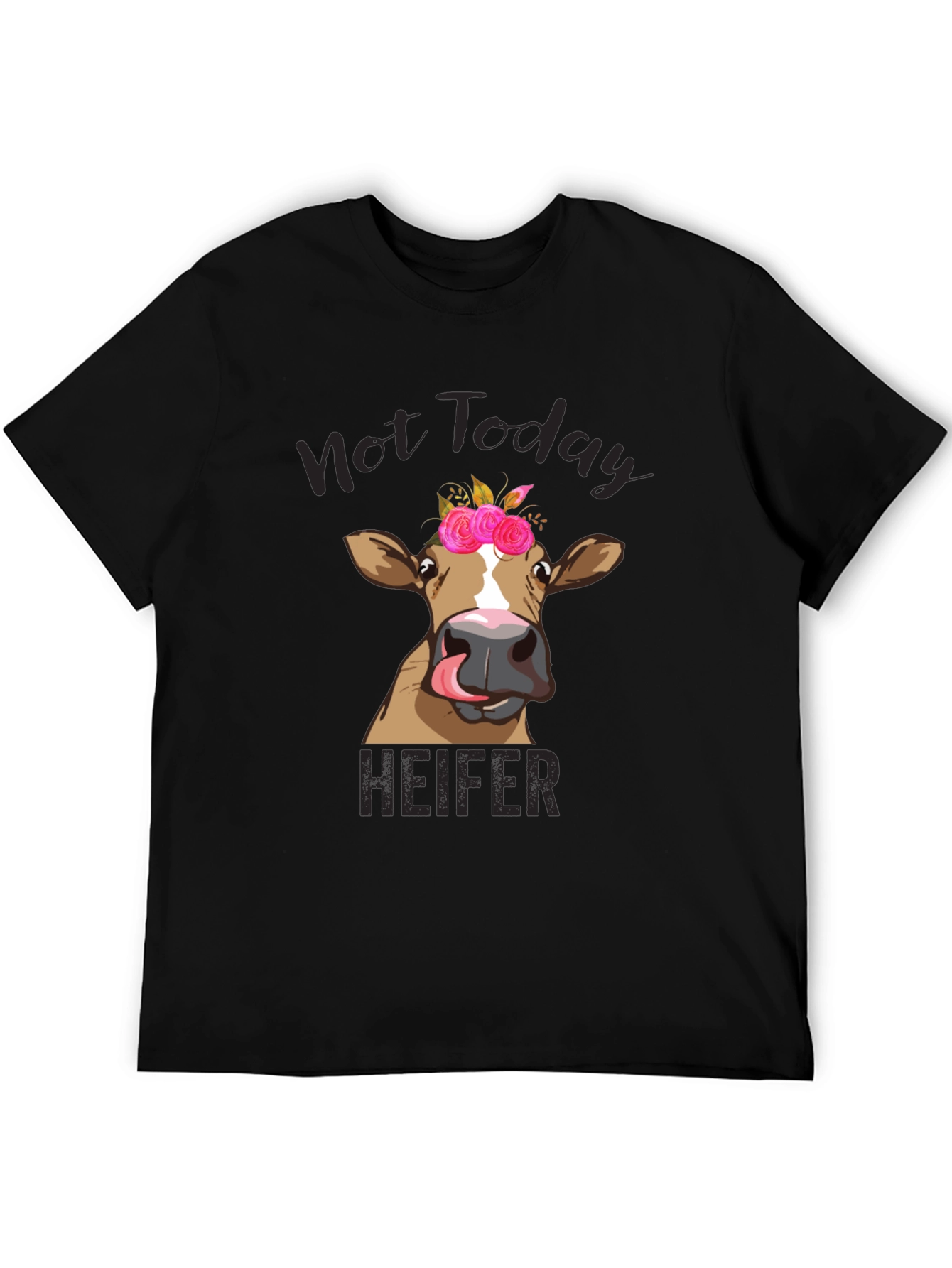 Not Today Heifer Graphic Tee - Funny Cow Shirt