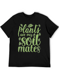 Plants Are My Soil Mates Graphic T-Shirt