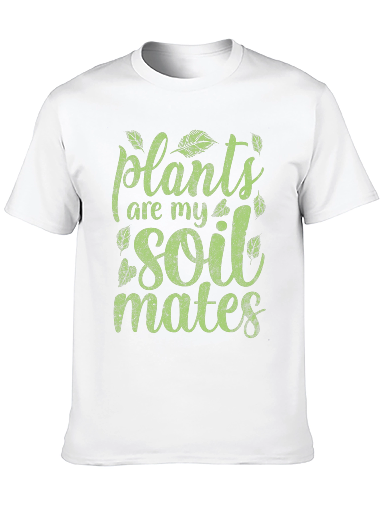Plants Are My Soil Mates Graphic T-Shirt