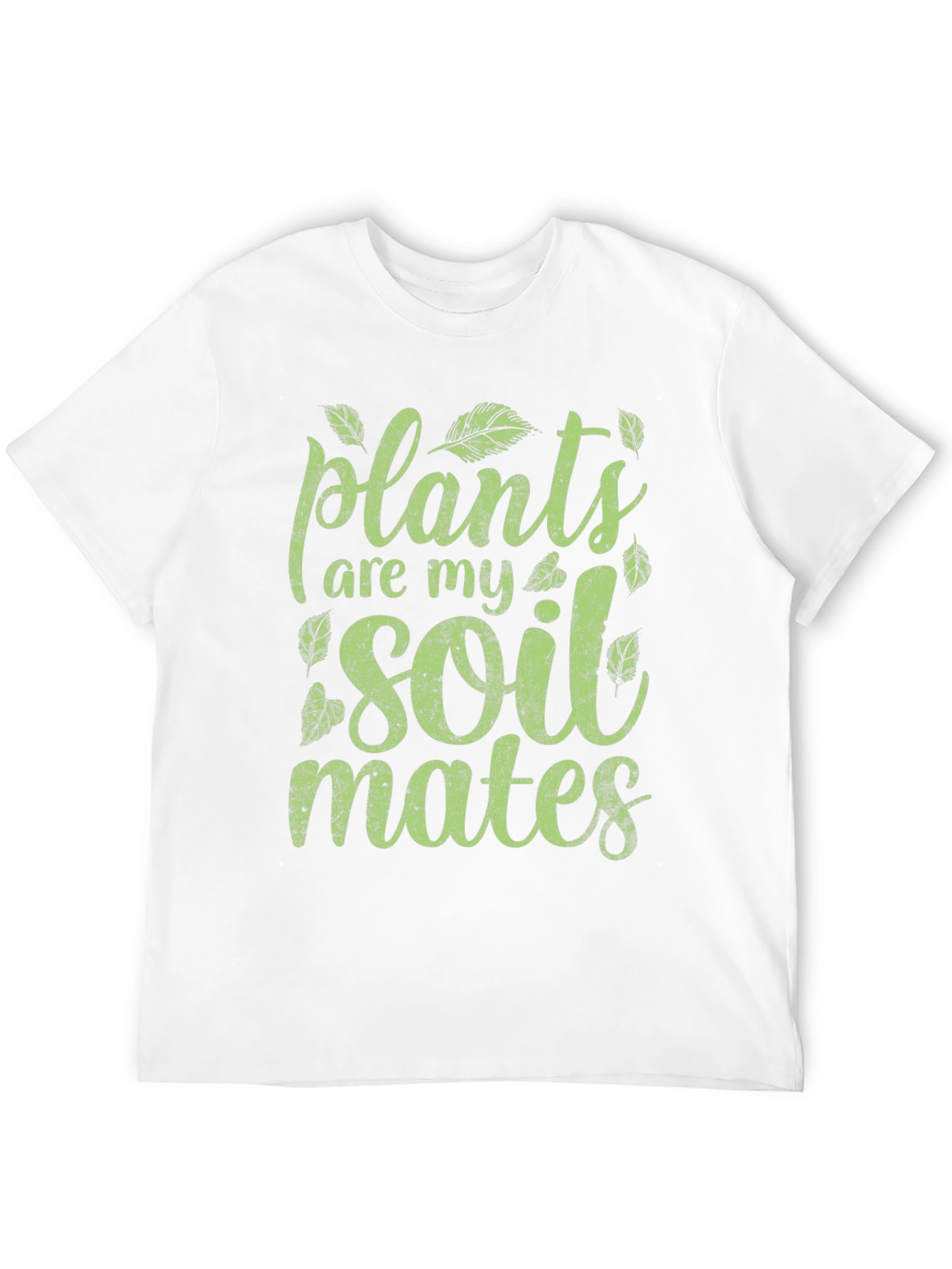Plants Are My Soil Mates Graphic T-Shirt