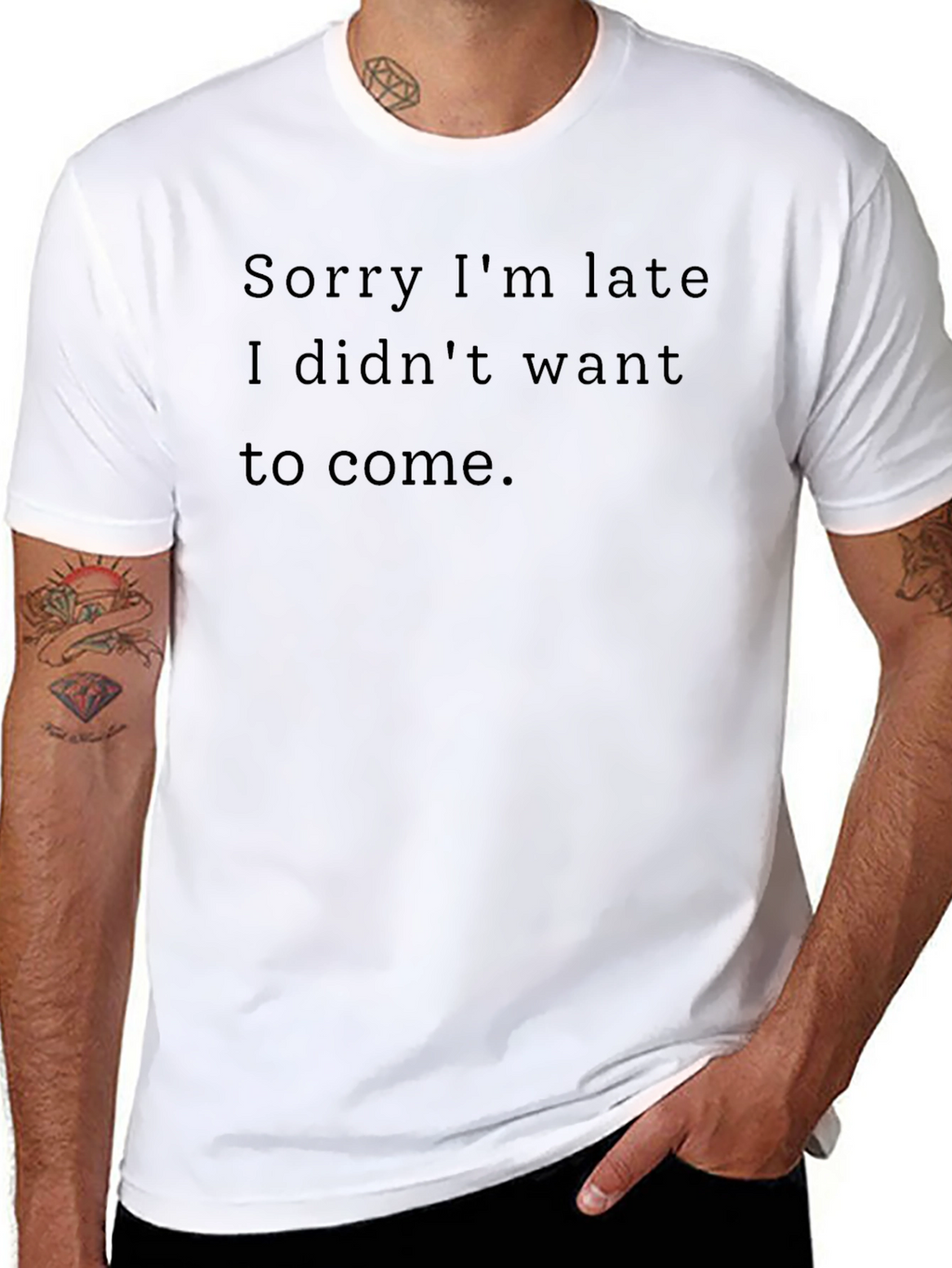 Funny Sarcastic Black T-Shirt - Sorry Im Late