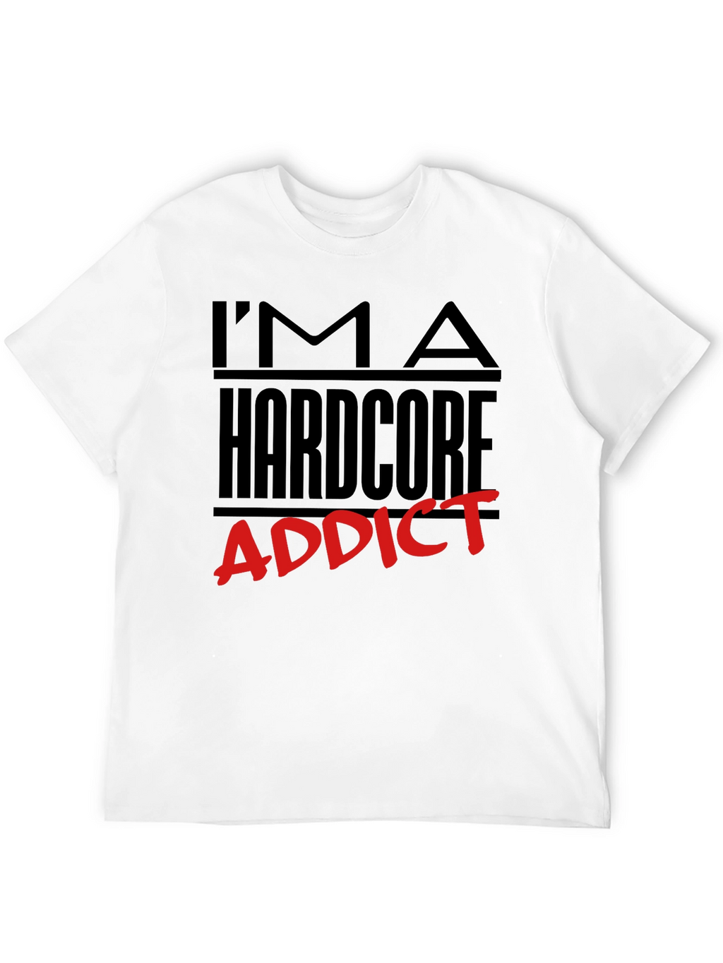 Hardcore Addict Graphic Tee