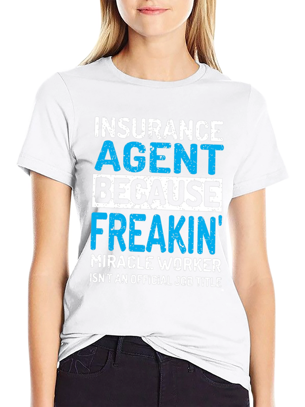 Insurance Agent Funny T-Shirt