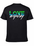 Love Anyway Graphic T-Shirt