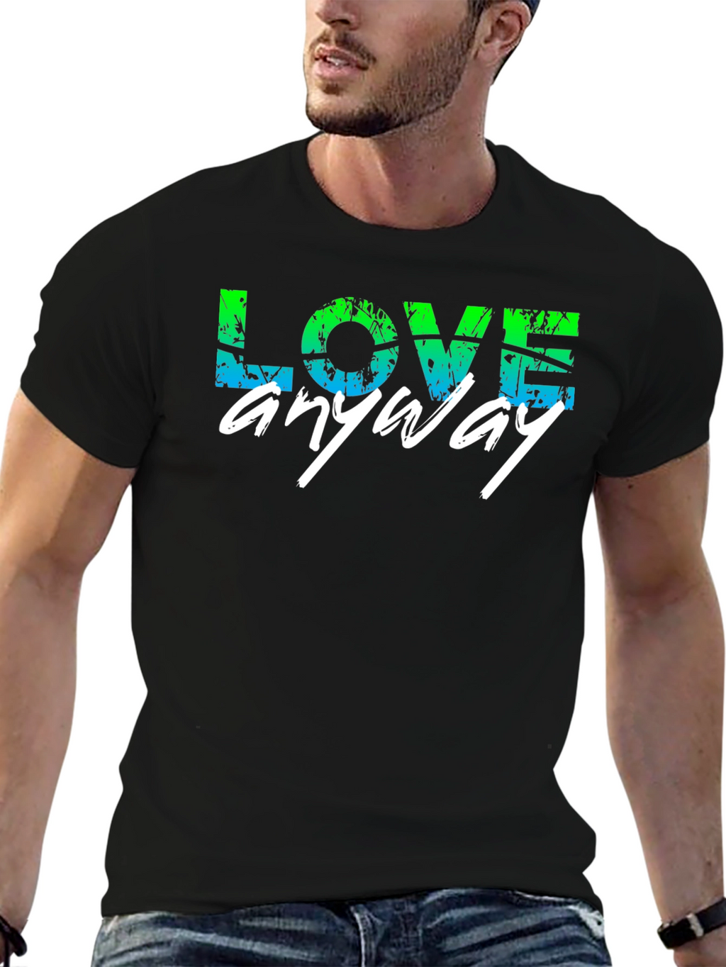 Love Anyway Graphic T-Shirt