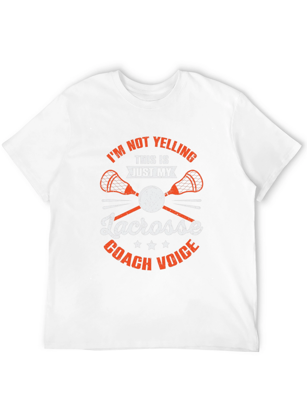 Lacrosse Coach T-Shirt - Funny Coach Voice Tee