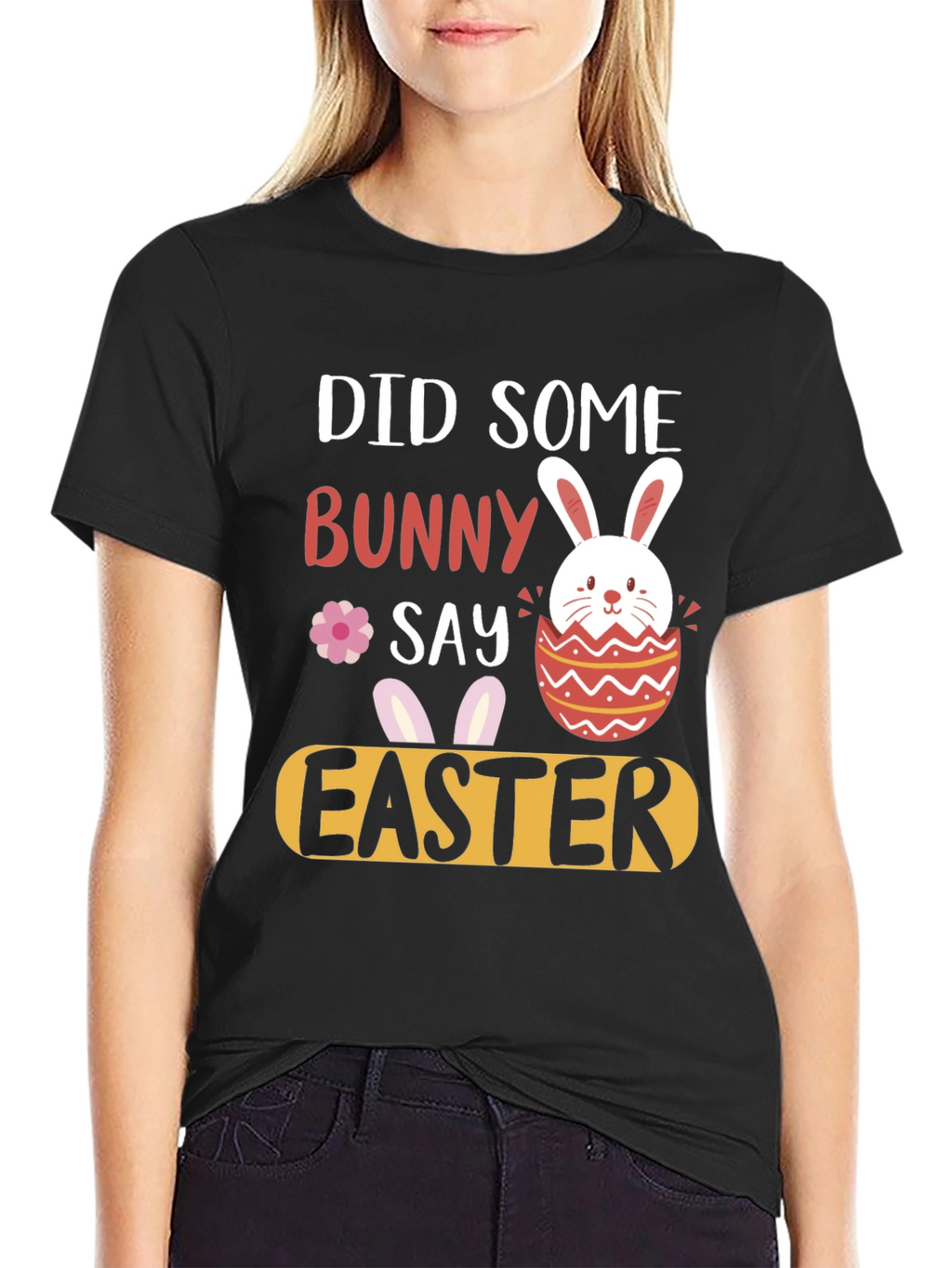 Did Someone Say Bunny Easter T-Shirt