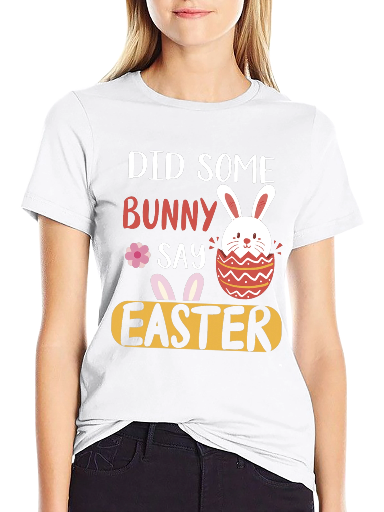 Did Someone Say Bunny Easter T-Shirt