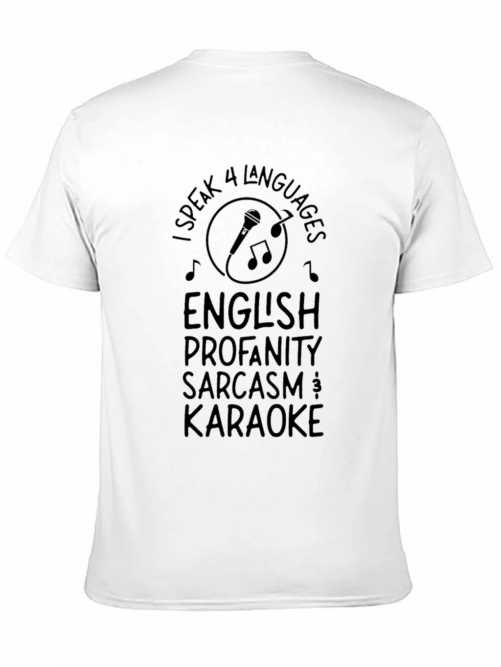 Humorous I Speak 4 Languages Graphic T-Shirt