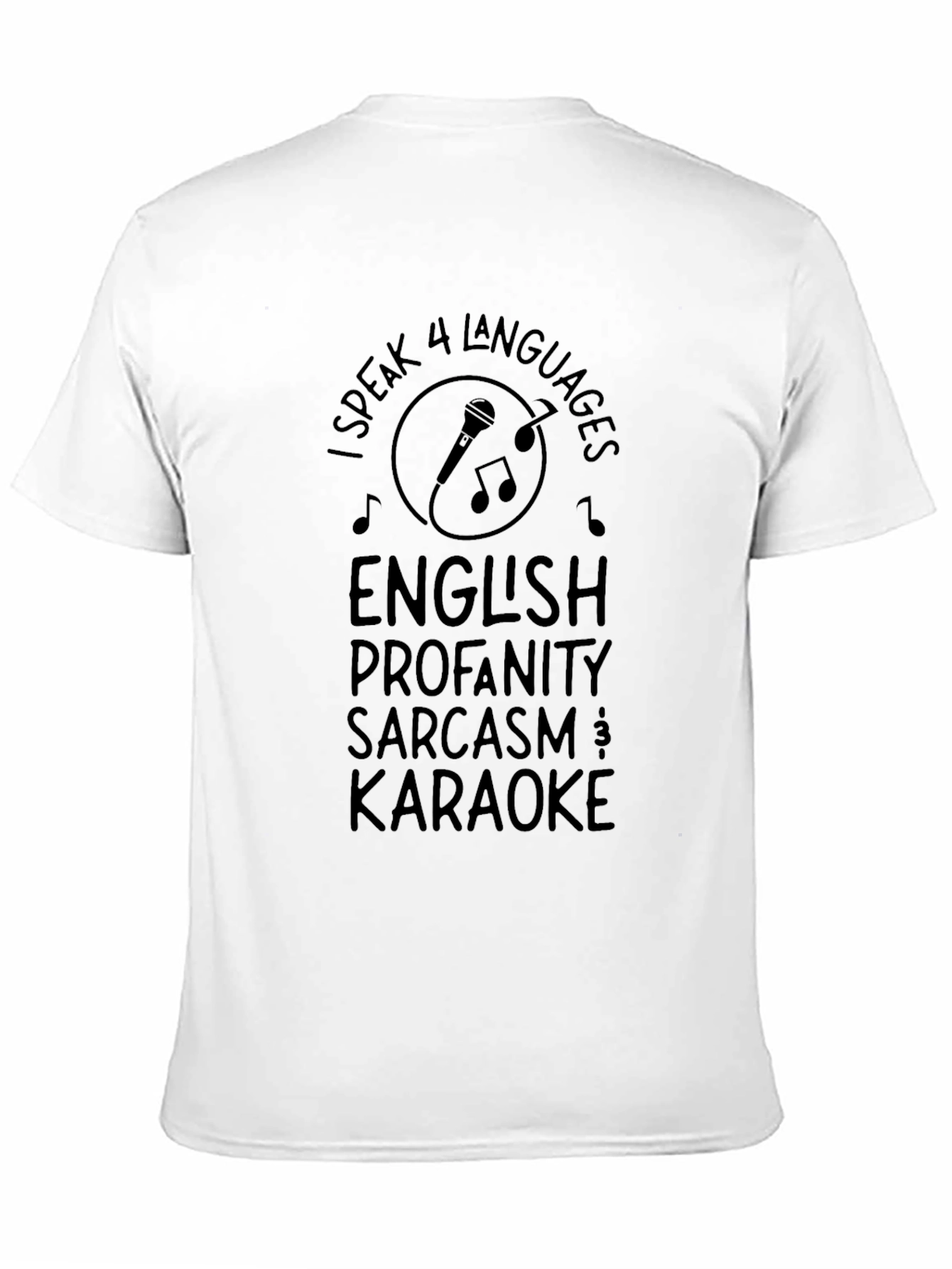 Humorous I Speak 4 Languages Graphic T-Shirt