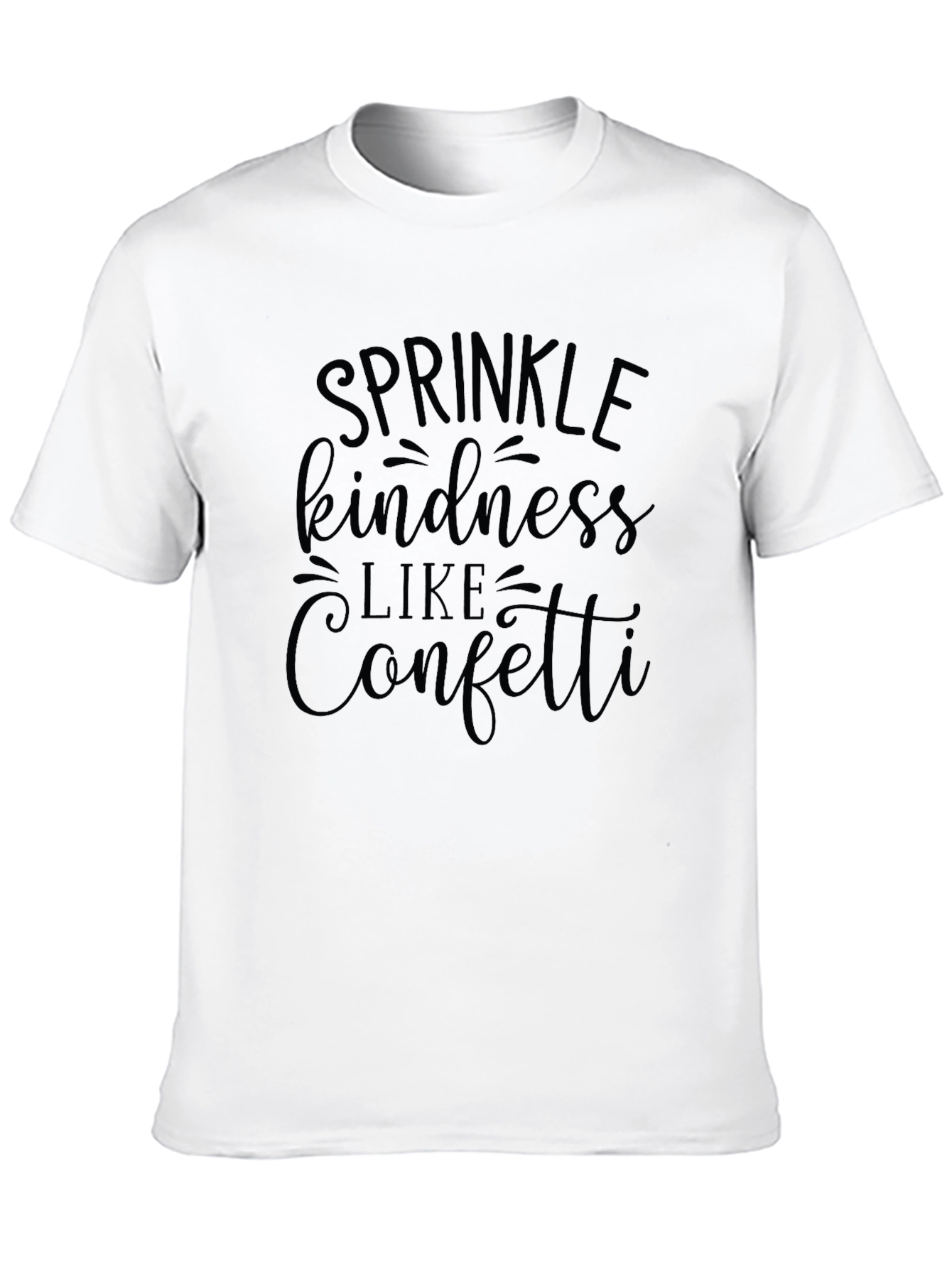 Sprinkle Kindness Like Confetti T-Shirt