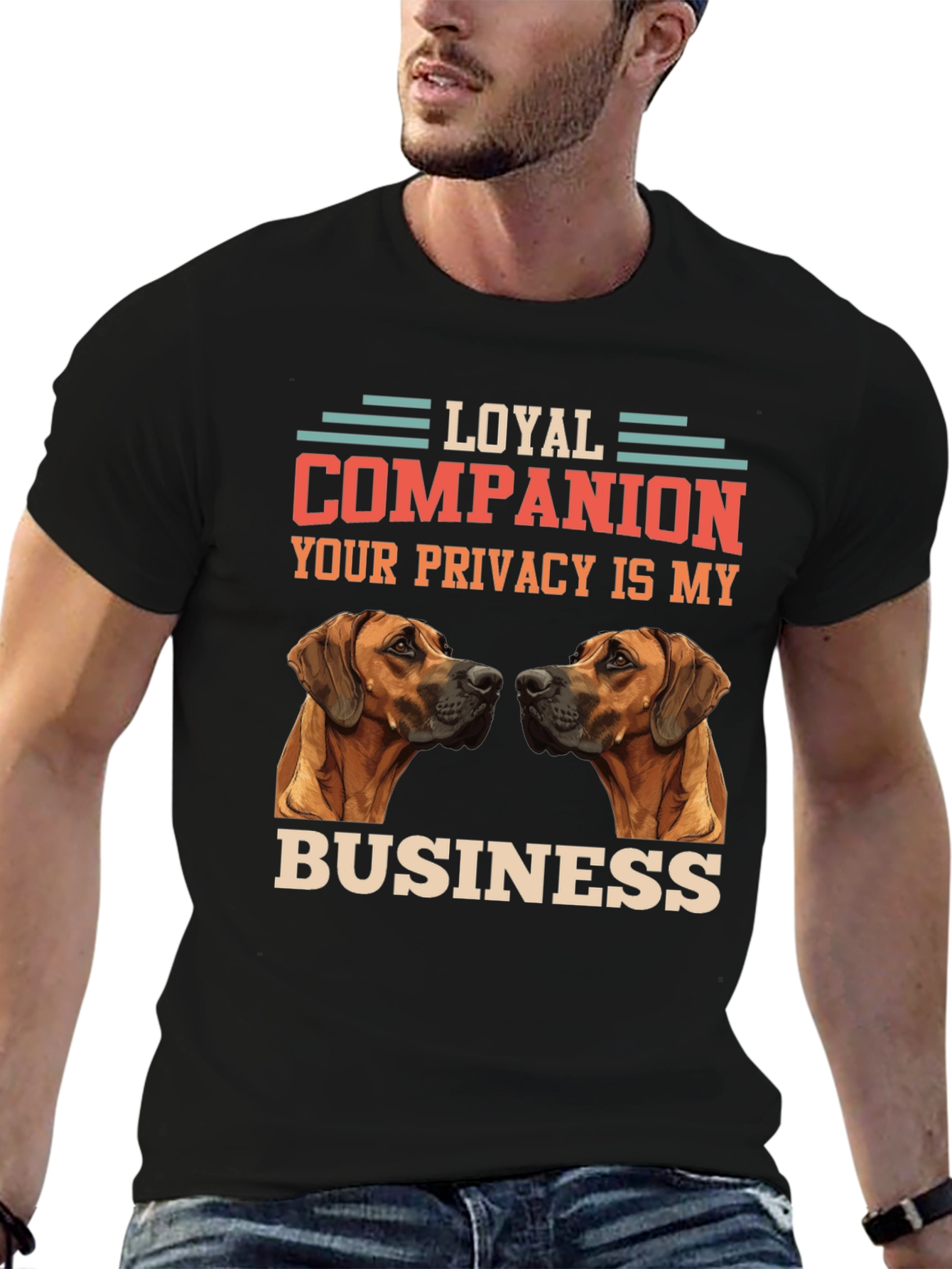 Loyal Companion Dog T-Shirt - Privacy is My Business