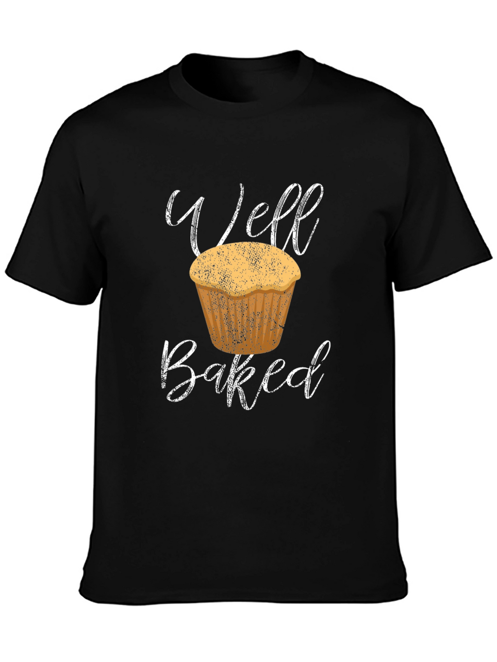 Well Baked Muffin T-Shirt - Black Cotton Tee