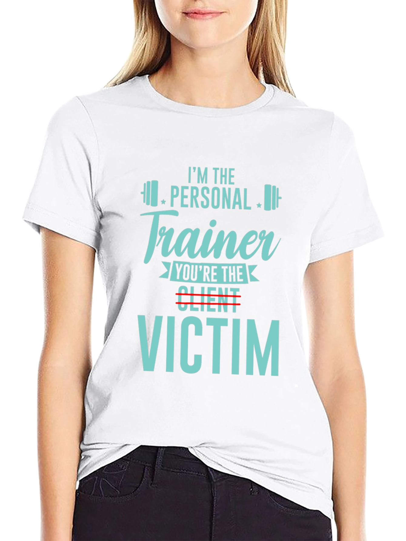 Personal Trainer Victim T-Shirt - Gym Workout Apparel