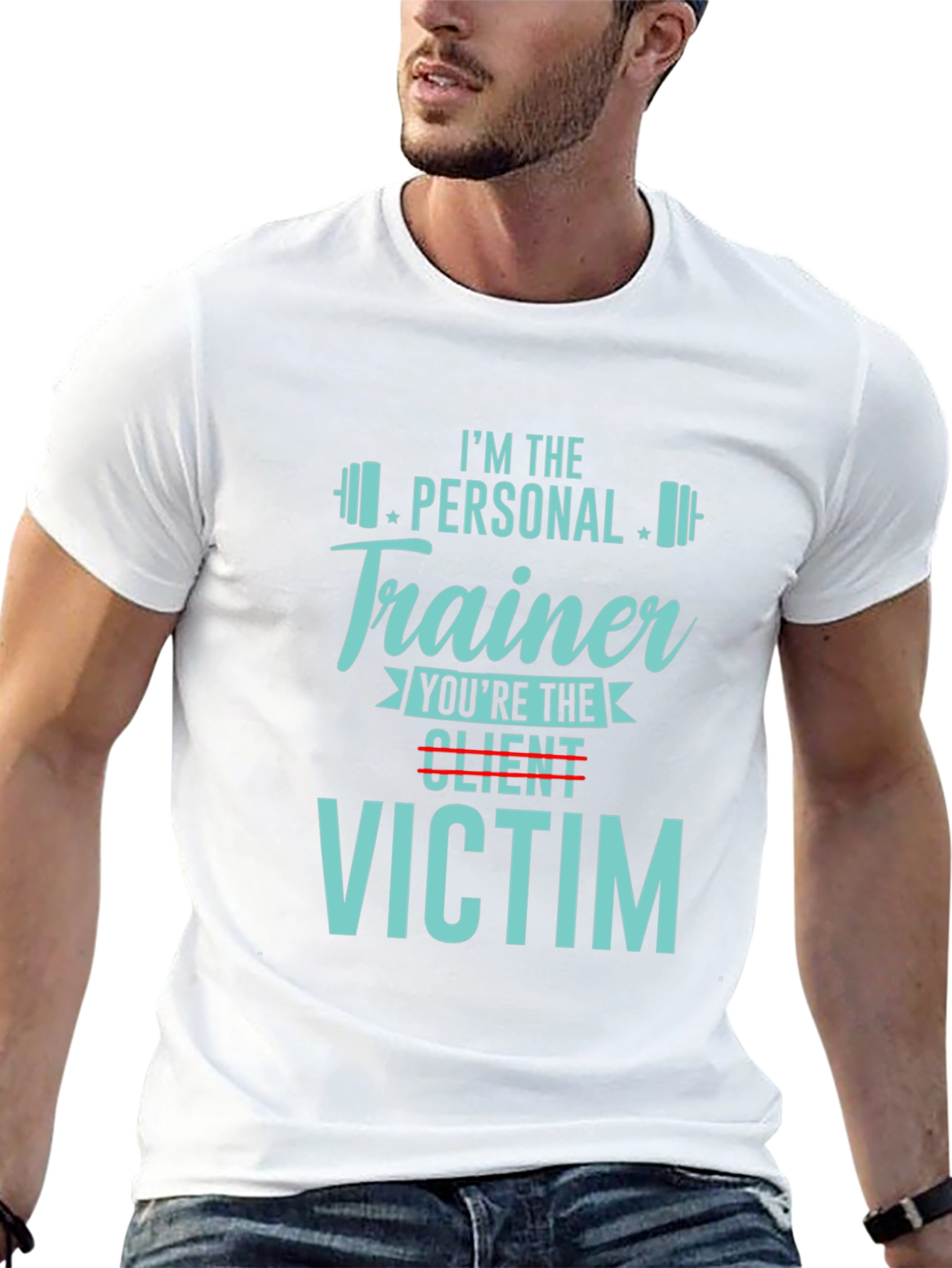 Personal Trainer Victim T-Shirt - Gym Workout Apparel