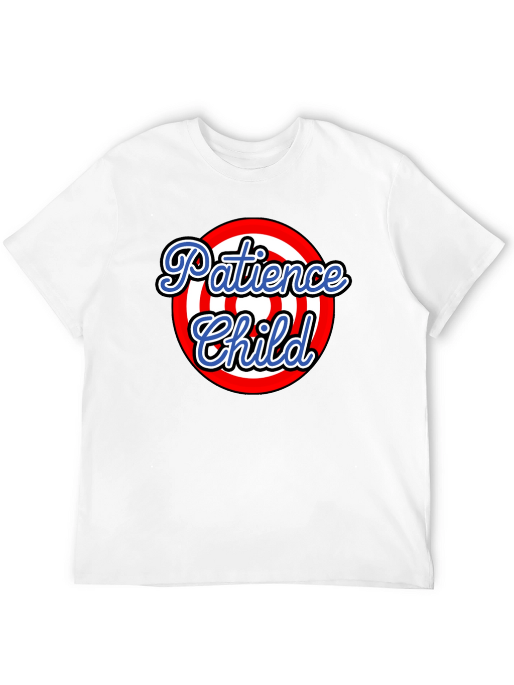 Patience Child T-Shirt - Graphic Tee - Target Design