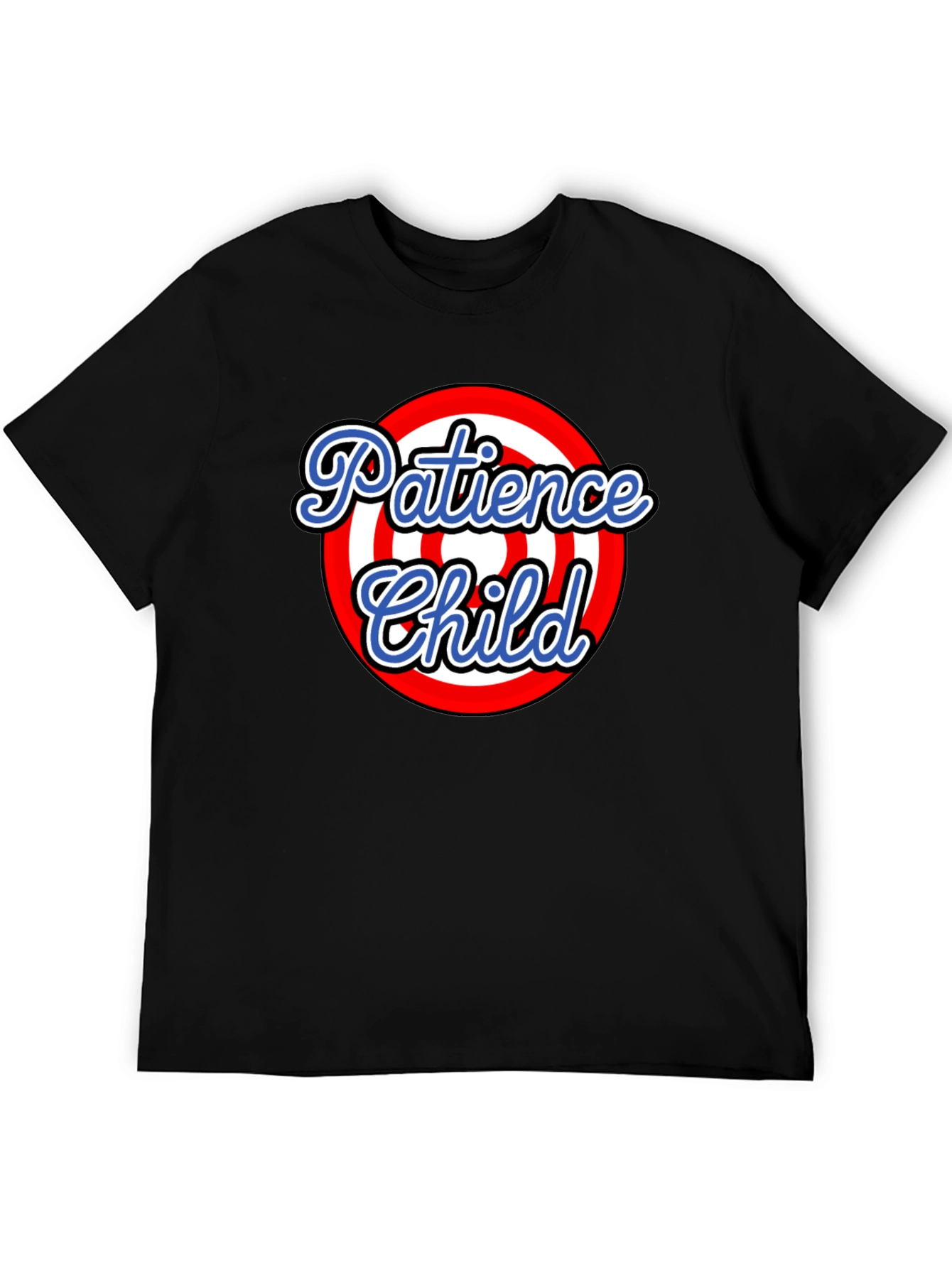 Patience Child T-Shirt - Graphic Tee - Target Design