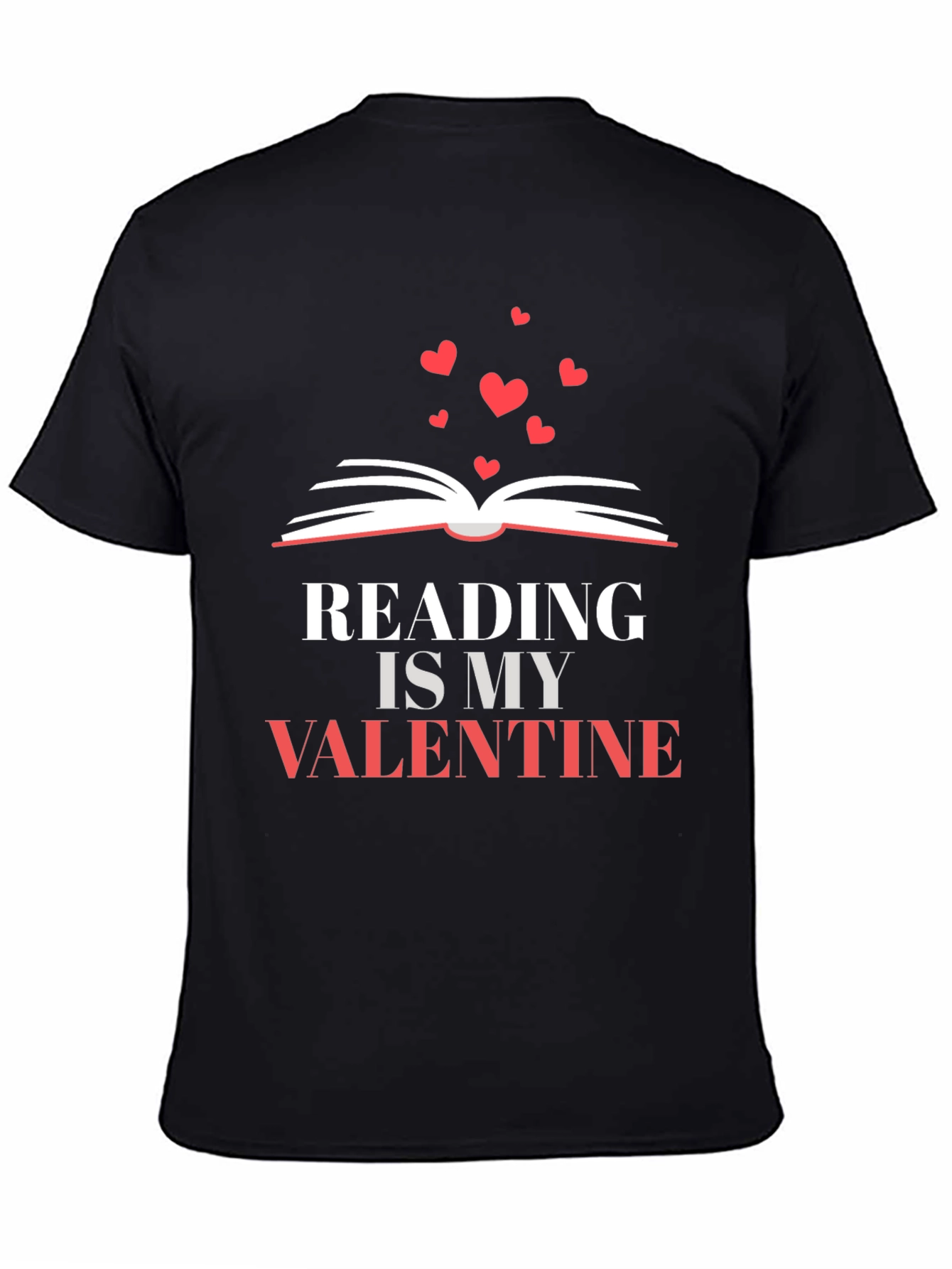 Reading is My Valentine T-Shirt