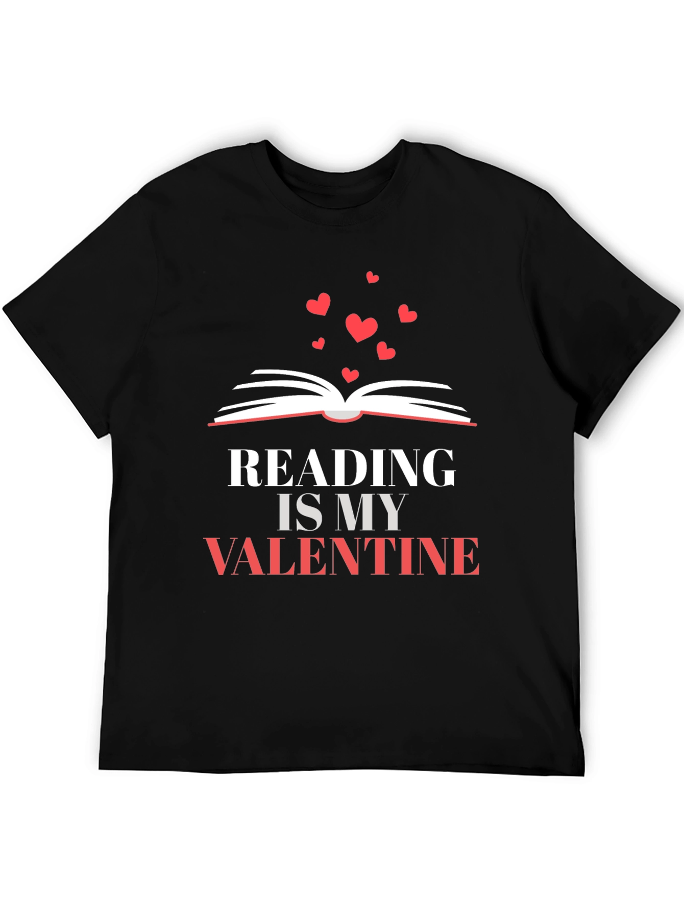 Reading is My Valentine T-Shirt