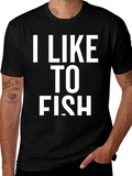 I Like To Fish T-Shirt - Black Cotton Tee