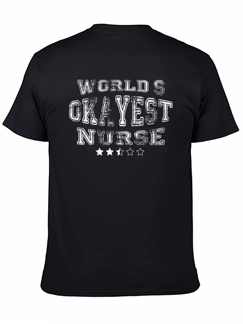 Worlds Okayest Nurse Graphic T-Shirt