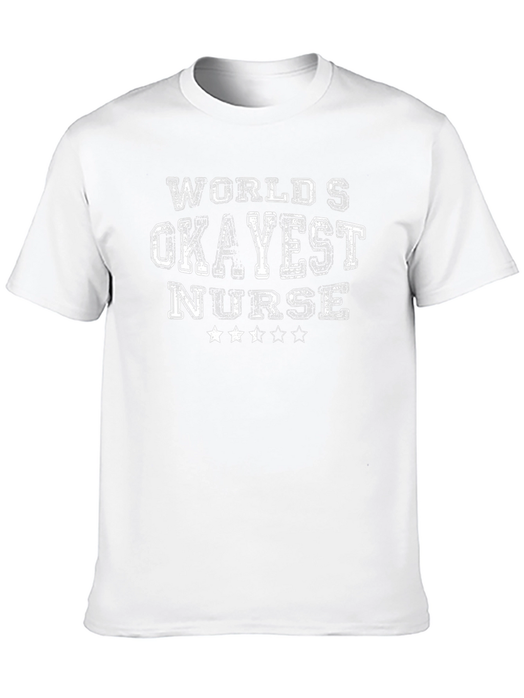 Worlds Okayest Nurse Graphic T-Shirt