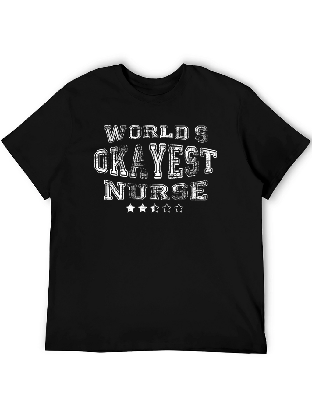 Worlds Okayest Nurse Graphic T-Shirt