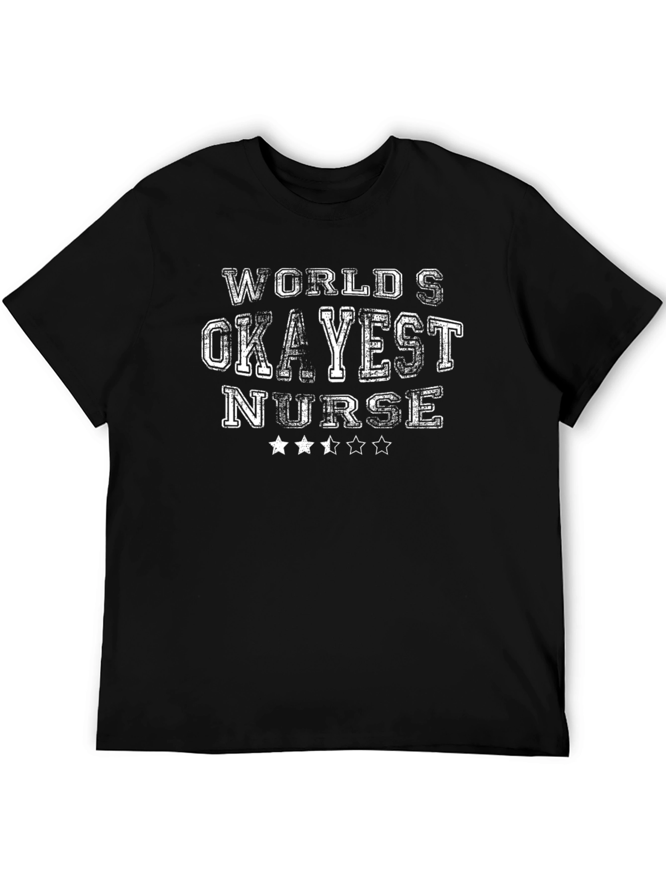 Worlds Okayest Nurse Graphic T-Shirt