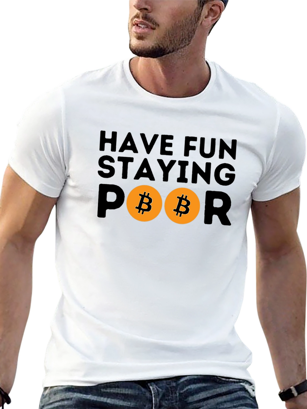 Have Fun Staying Poor Bitcoin T-Shirt