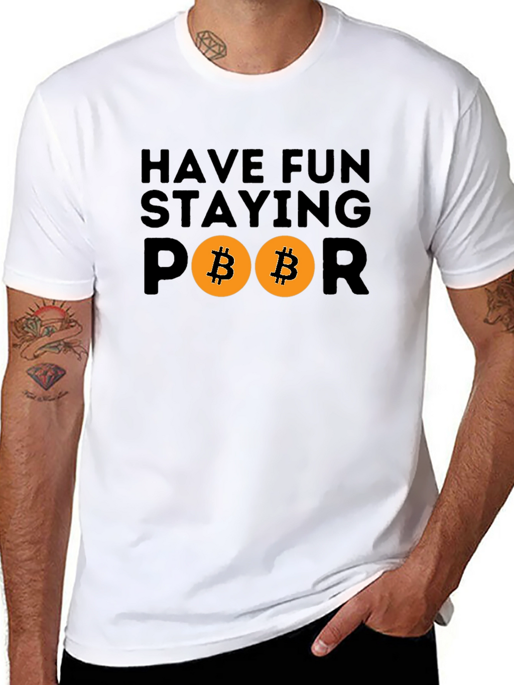 Have Fun Staying Poor Bitcoin T-Shirt