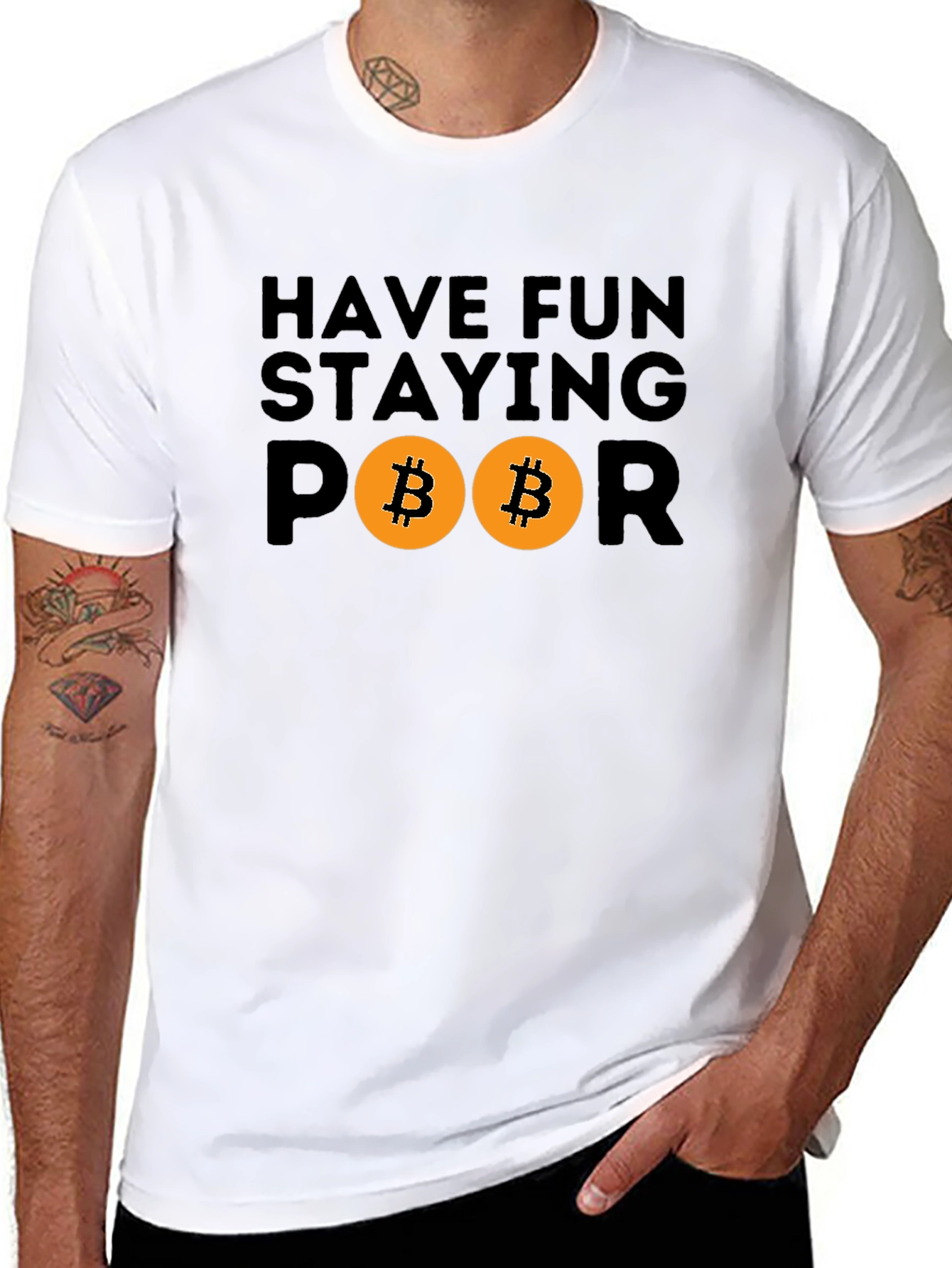 Have Fun Staying Poor Bitcoin T-Shirt