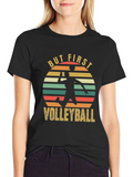 But First Volleyball Graphic Tee