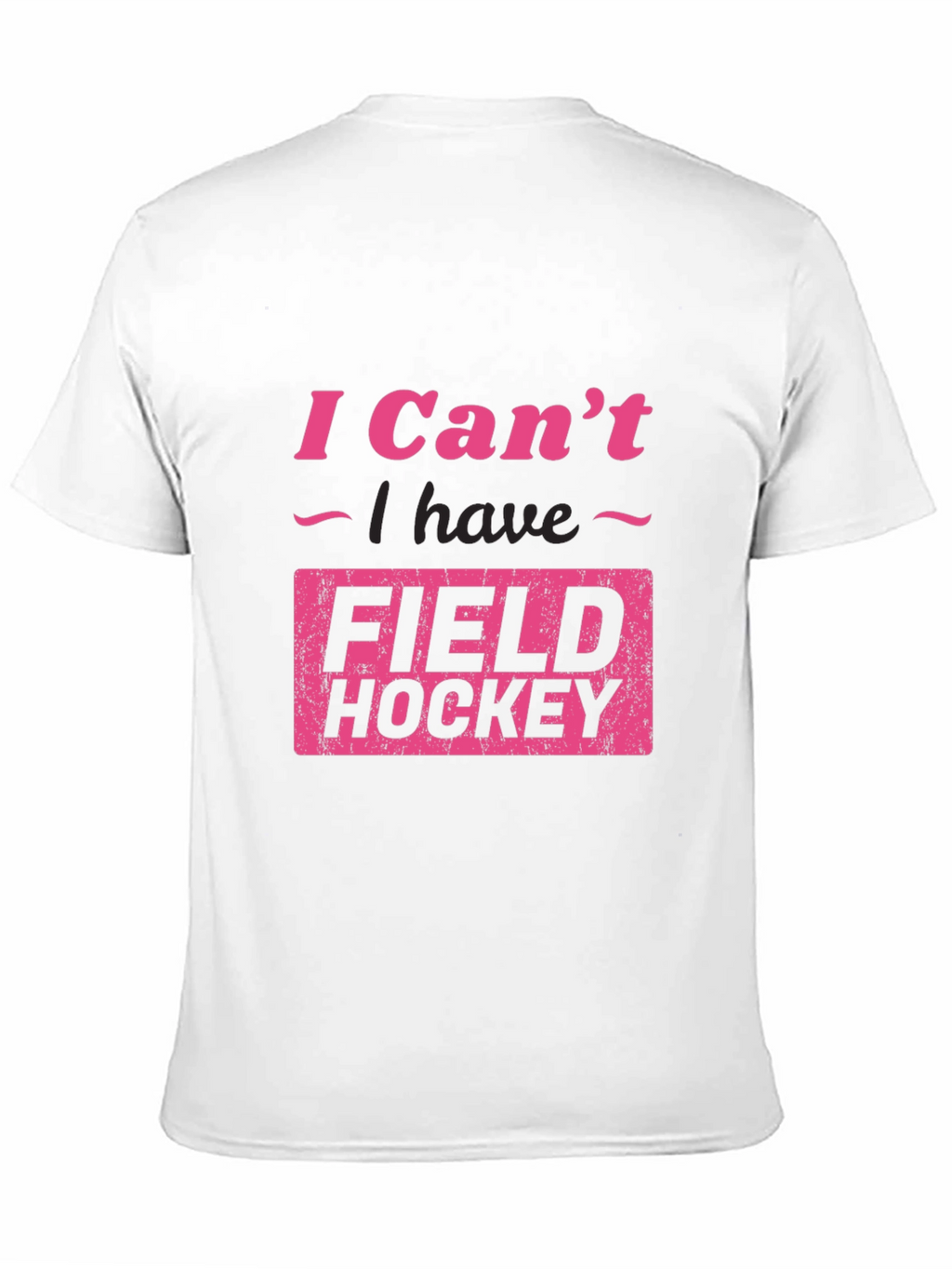 Funny Field Hockey T-Shirt