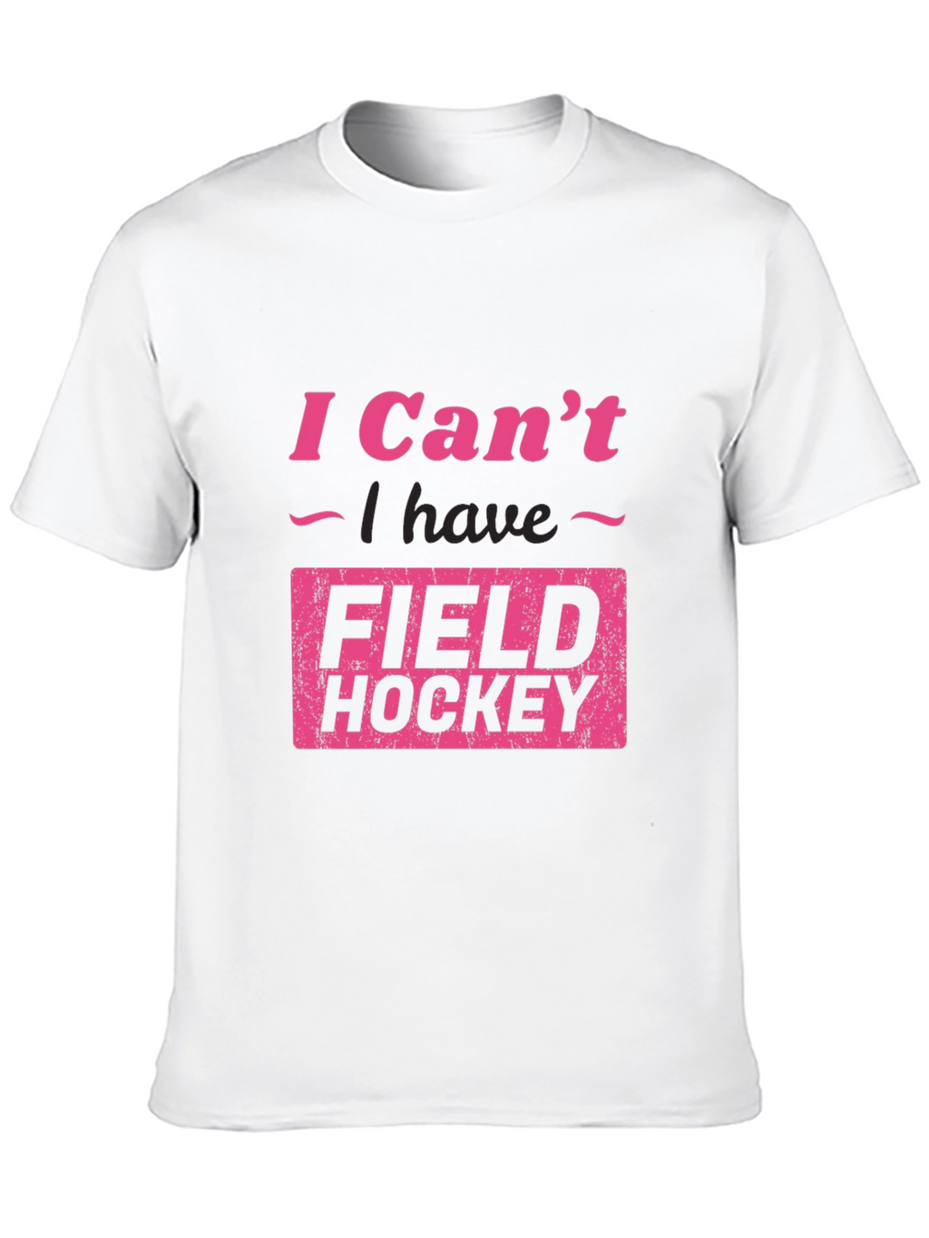 Funny Field Hockey T-Shirt