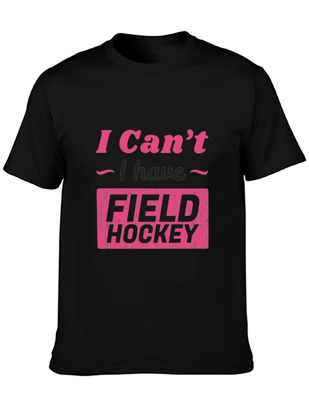 Funny Field Hockey T-Shirt