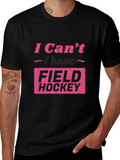 Funny Field Hockey T-Shirt