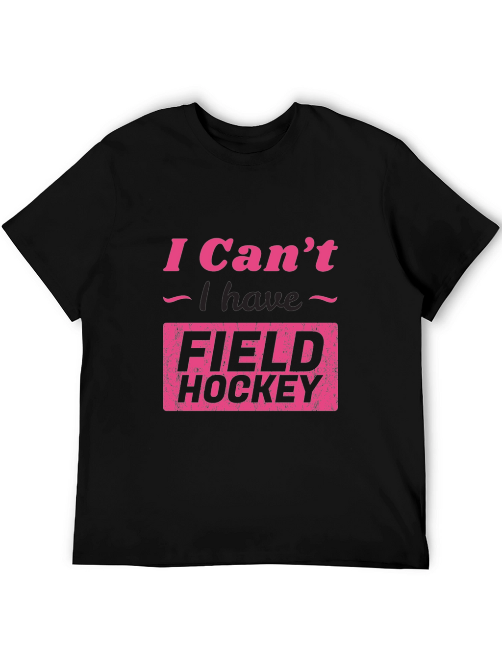 Funny Field Hockey T-Shirt