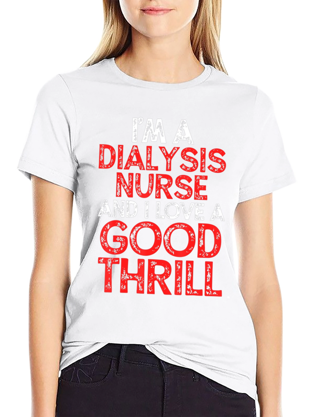 Dialysis Nurse Thrill T-Shirt
