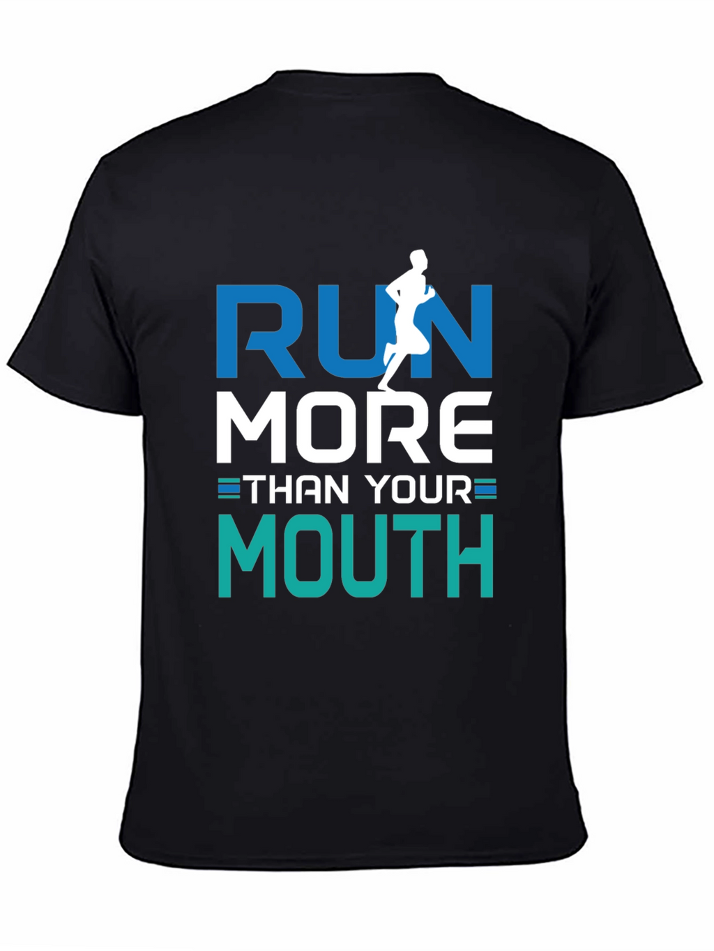 Run More Than Your Mouth Graphic Tee